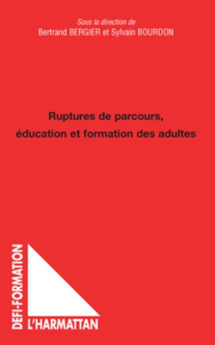 bergier-bertrand-3b-bourdon-sylvain-ruptures-de-parcours-education-et-formation-des-adultes_0
