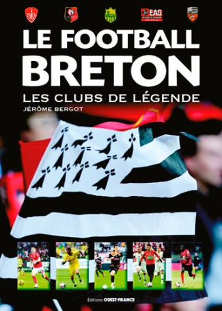 bergot-jerome-le-football-breton-les-clubs-de-legende_0