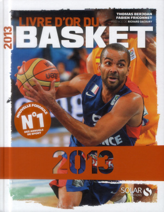 berjoan-thomas-3b-friconnet-fabien-3b-dacoury-richar-livre-d-or-du-basket-edition-2013_0