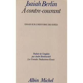 berlin-isaiah-3b-berelowitch-andre-a-contre-courant-essais-sur-l-histoire-des-idees_0