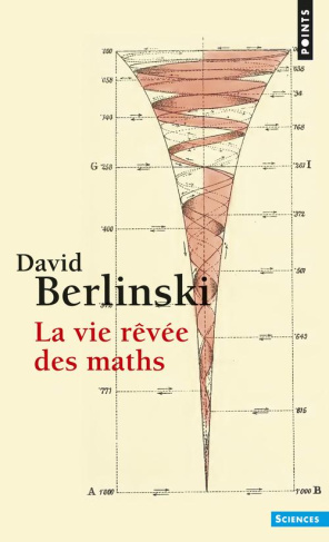 berlinski-david-la-vie-revee-des-maths_0