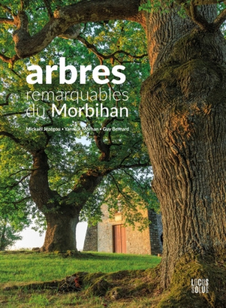 bernard-guy-3b-jezegou-mickael-3b-morhan-yannick-arbres-remarquables-du-morbihan_0