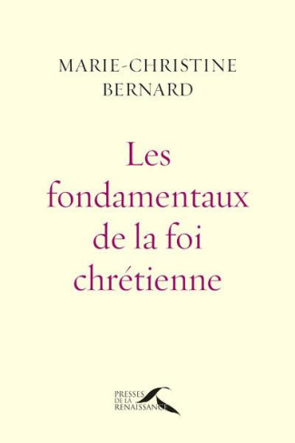 bernard-marie-christine-3b-theobald-christoph-les-fondamentaux-de-la-foi-chretienne-une-energie-spirituelle-de-terre-et-de-ciel_0