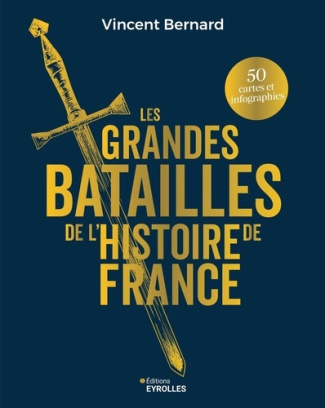 bernard-vincent-les-grandes-batailles-de-l-histoire-de-france_0