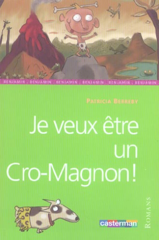 berreby-patricia-3b-oubrerie-clement-je-veux-etre-un-cro-magnon_0