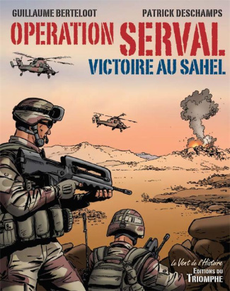 berteloot-guillaume-3b-deschamps-patrick-operation-serval-victoire-au-sahel_0