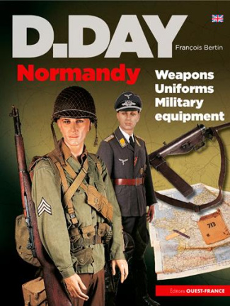 bertin-francois-d-day-normandie-armes-uniformes-materiels_0