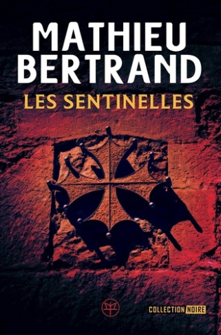 bertrand-mathieu-les-sentinelles_0