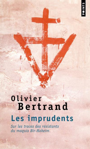 bertrand-olivier-les-imprudents-sur-les-traces-des-resistants-du-maquis-bir-hakeim_0