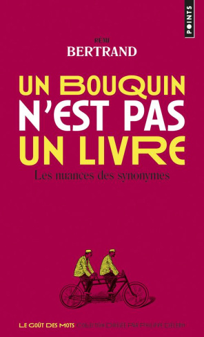 bertrand-remi-3b-tullet-herve-un-bouquin-n-est-pas-un-livre-les-nuances-des-synomymes_0