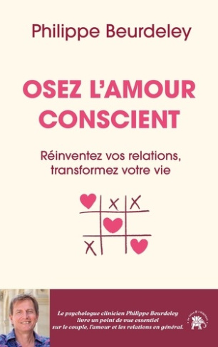 beurdeley-philippe-osez-l-amour-conscient-aimer-ca-s-apprend_0