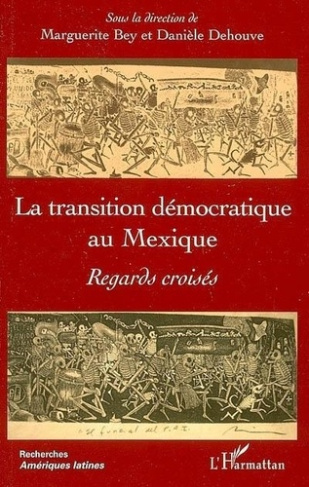 bey-marguerite-la-transition-democratique-au-mexique-regards-croises_0