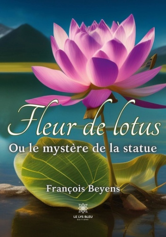 beyens-francois-fleur-de-lotus-ou-le-mystere-de-la-statue_0