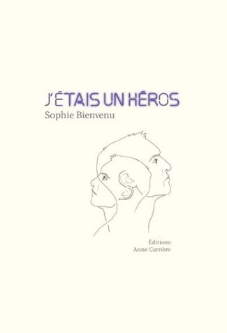 bienvenu-sophie-j-etais-un-heros_0