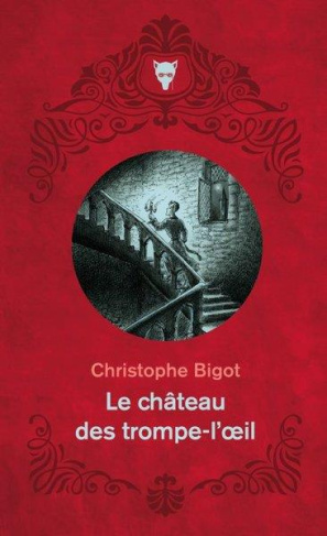 bigot-christophe-3b-propin-yohann-le-chateau-des-trompe-l-oeil_0