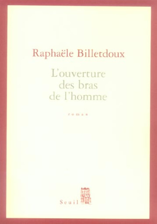 billetdoux-rafaele-l-ouverture-des-bras-de-l-homme_0