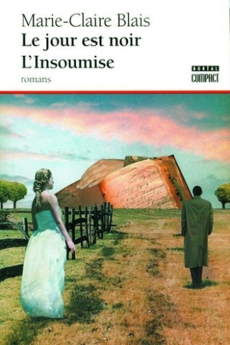 blais-marie-claire-le-jour-est-noir-suivi-de-l-insoumise_0