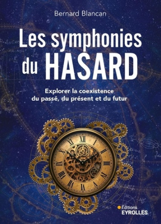 blancan-bernard-les-symphonies-du-hasard-explorer-la-coexistence-du-passe-du-present-et-du-futur_0