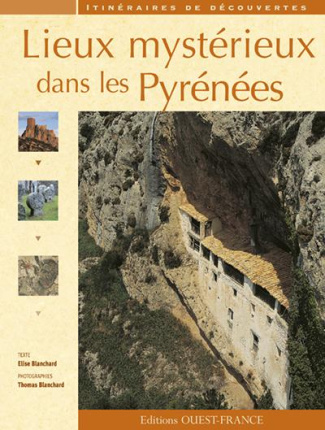 blanchard-elise-3b-blanchard-thomas-lieux-mysterieux-dans-les-pyrenees_0