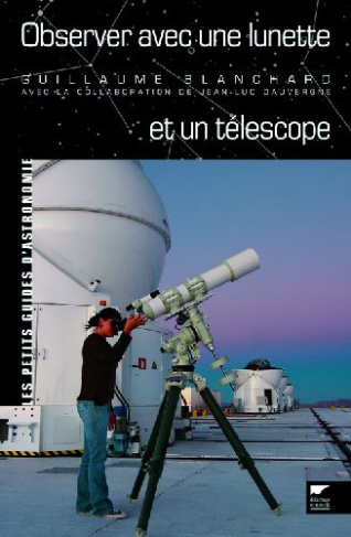 blanchard-guillaume-3b-dauvergne-jean-luc-observer-avec-une-lunette-et-un-telescope_0