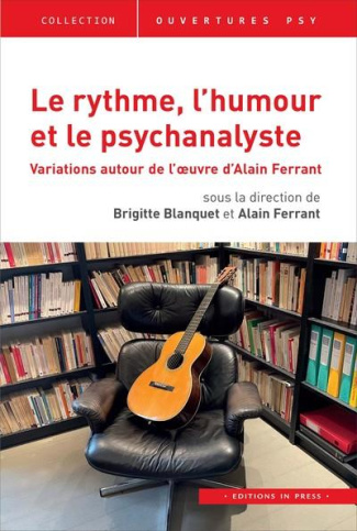 blanquet-brigitte-ferrant-alain-dir-3b-blanquet-le-rythme-l-humour-et-le-psychanalyste_0