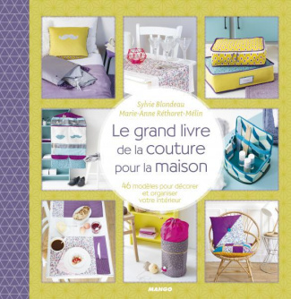 blondeau-sylvie-3b-rethoret-melin-marie-anne-3b-bess-le-grand-livre-de-couture-pour-la-maison-43-modeles-pour-decorer-et-organiser-votre-interieur_0