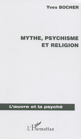 bocher-yves-mythe-psychisme-et-religion_0