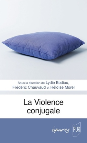 bodiou-lydie-chauvaud-frederic-morel-heloise-la-violence-conjugale_0