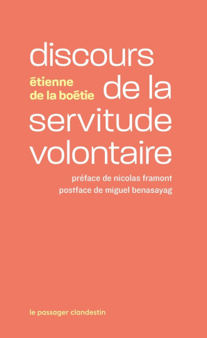 boetie-de-la-etienne-framont-nicolas-benasay-discours-de-la-servitude-volontaire_0