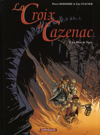 boisserie-pierre-3b-stalner-eric-3b-chagnaud-jean-ja-la-croix-de-cazenac-tome-8-la-mort-du-tigre_0