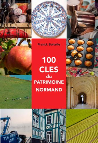 boitelle-franck-100-cles-du-patrimoine-normand_0