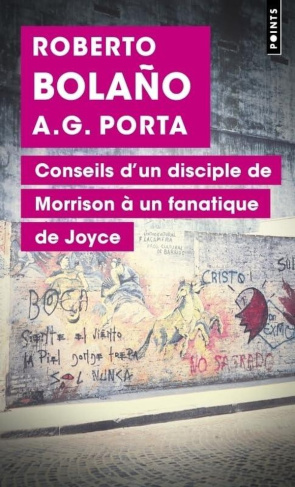 bolano-roberto-3b-garcia-porta-antoni-conseils-d-un-disciple-de-morrison-a-un-fanatique-de-joyce_0