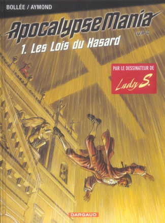 bollee-laurent-frederic-3b-aymond-philippe-apocalypse-mania-cycle-2-tome-1-les-lois-du-hasard_0