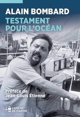 bombard-alain-etienne-jean-louis-testament-pour-l-ocean_0