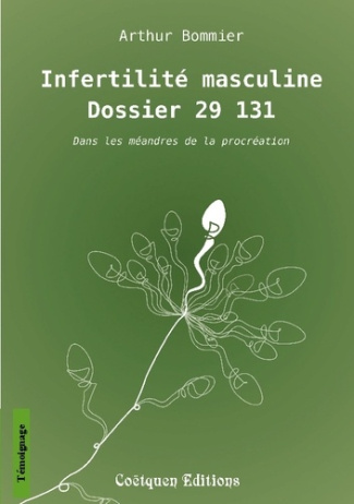 bommier-arthur-infertilite-masculine-dossier-29-131-dans-les-meandres-de-la-procre_0