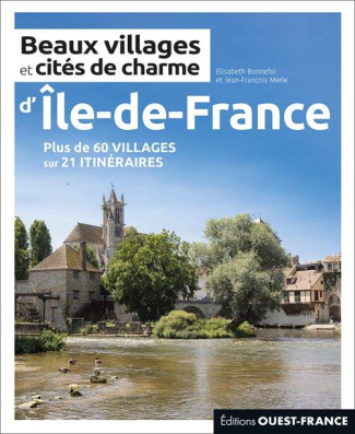 bonnefoi-elisabeth-3b-merle-jean-francois-beaux-villages-et-cites-de-charme-d-ile-de-france_0