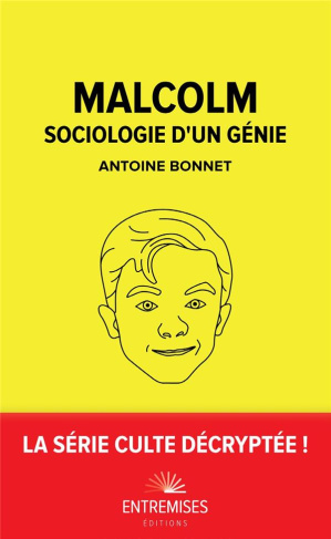 bonnet-antoine-malcolm-sociologie-d-un-genie_0