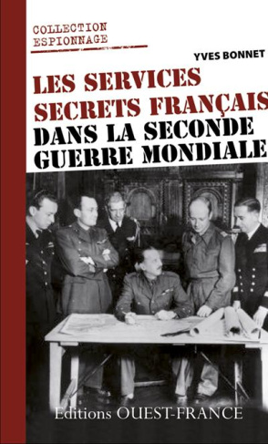 bonnet-yves-les-services-secrets-francais-dans-la-seconde-guerre-mondiale_0