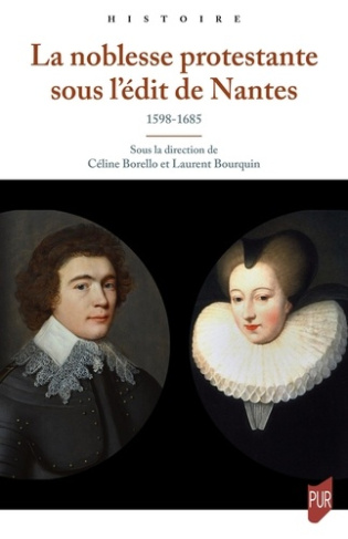 borello-celine-3b-bourquin-laurent-la-noblesse-protestante-sous-l-edit-de-nantes-1598-1685_0