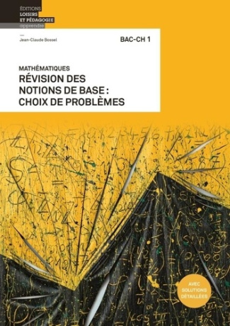 bossel-jean-claude-mathematiques-bac-ch-1-revision-des-notions-de-base-choix-de-problemes_0