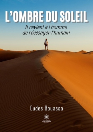 bouassa-eudes-l-ombre-du-soleil-il-revient-a-l-homme-de-reessayer-l-humain_0