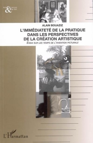 bouaziz-alain-l-immediatete-de-la-pratiquedans-les-perspectives-de-la-creation-artistique-essai-sur-les-temps-de_0
