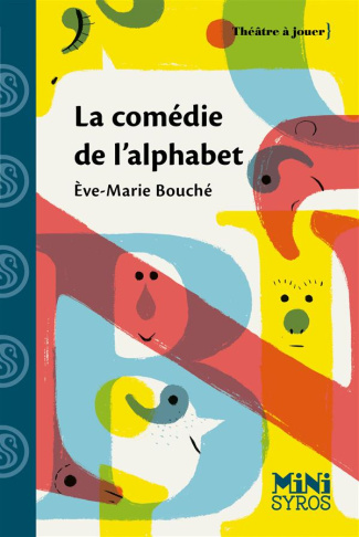 bouche-eve-marie-3b-bernadou-karine-la-comedie-de-l-alphabet_0
