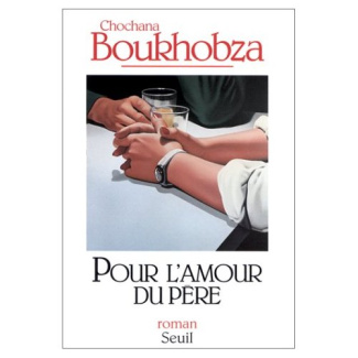 boukhobza-chochana-pour-l-amour-du-pere_0