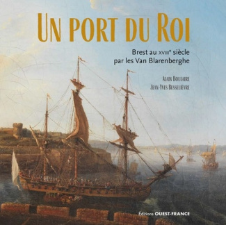 boulaire-alain-un-port-du-roi-brest-au-xviiie-siecle-par-les-van-blarenberghe_0