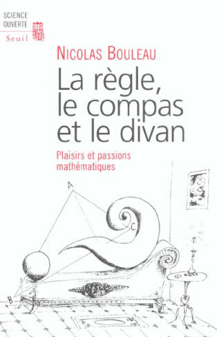 bouleau-nicolas-la-regle-le-compas-et-le-divan-plaisirs-et-passions-mathematiques_0