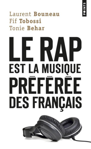 bouneau-laurent-3b-tobossi-fif-3b-behar-tonie-le-rap-est-la-musique-preferee-des-francais_0