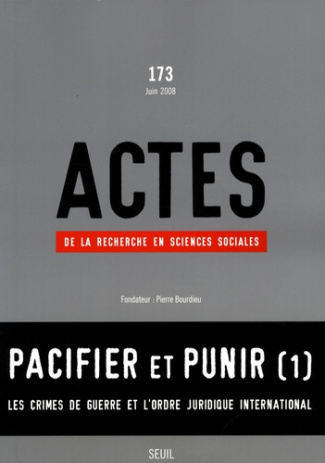 bourdieu-jerome-3b-dezalay-sara-3b-poupeau-franck-3b-actes-de-la-recherche-en-sciences-sociales-n-173-pacifier-et-punir-les-crimes-de-guerre-et-l-ord_0