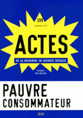 bourdieu-jerome-3b-pinto-louis-actes-de-la-recherche-en-sciences-sociales-n-199-septembre-2013-pauvre-consommateur_0