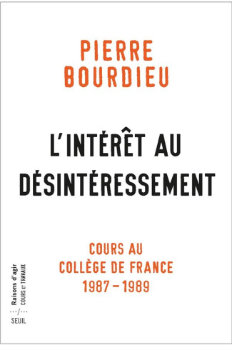 bourdieu-pierre-3b-duval-julien-l-interet-au-desinteressement-cours-au-college-de-france-1987-1989_0